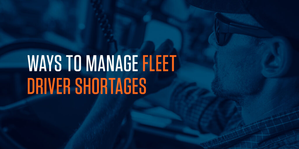 01 Ways To Manage Fleet Driver Shortages 1024x512